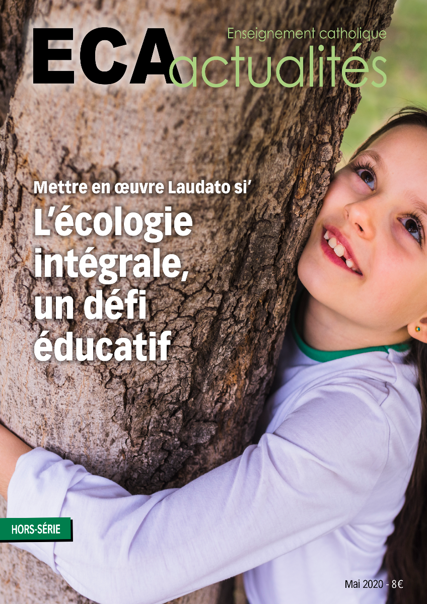 Hors série : Mettre en oeuvre Laudato si' : l'écologie intégrale un défi éducatif (Version numérique)