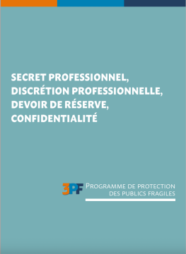 PPPF - Secret professionnel, discrétion professionnelle, devoir de réserve, confidentialité - version numérique